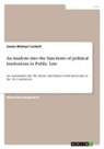 James Michael Corbett - An Analysis into the functions of political institutions in Public Law