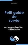 Eric Sourd - Petit guide de survie en improvisation théâtrale