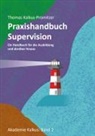 Thomas Kalkus-Promitzer - Praxishandbuch: Supervision