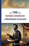 Abraham Lincoln - Les 100 plus belles citations d'Abraham Lincoln