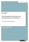 Klaus Robra - Vom Humanismus zum Trans- und Posthumanismus im KI-Zeitalter?