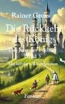 Rainer Gross - Die Rückkehr des Königs