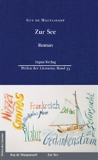 Guy de Maupassant, Guy de Maupassant, Ralf Plenz - Zur See