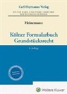 Jörn Heinemann - Kölner Formularbuch Grundstücksrecht