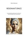 Werner Weißmann - Resonant Space