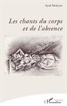 Ayad Alahyane - Les chants du corps et de l'absence