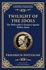 Friedrich Nietzsche - Twilight of the Idols