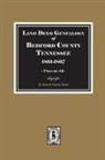 Marsh C. Helen, Marsh R. Timothy - Bedford County, Tennessee 1861-1867, Land Deed Genealogy of. ( Volume #2 )