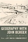 Leila Dawney, Ben Garlick, Ge, Dubravka Sekulic, Ben Garlick, Dubravka Sekulic - Geography with John Berger