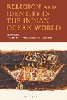 Greg Cameron, CHuN, Joshua Esler, Mark Fielding, Joshua Esler, Mark Fielding... - Religion and Identity in the Indian Ocean World