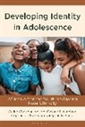 Celina Chatman Nelson, Jacquelynne S Eccles, Eccles Jacquelynne S., Oksana Malanchuk, Malanchuk Oksana, Celina Chatman Nelson... - Developing Identity in Adolescence