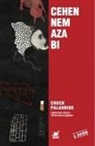 Chuck Palahniuk - Cehennem Azabi