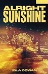 Isla Cowan - Alright Sunshine