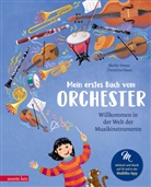 Marko Simsa, Christine Faust - Mein erstes Buch vom Orchester  (Das musikalische Bilderbuch mit CD und zum Streamen)