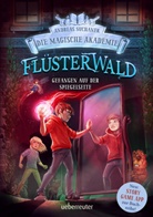 Andreas Suchanek, Timo Grubing - Flüsterwald - Die magische Akademie. Gefangen auf der Spiegelseite: Gefangen auf der Spiegelseite. Neue Abenteuer für die Zauberschüler Lukas und Ella. Fantasy-Buch ab 9 Jahren (Flüsterwald, Bd. III-3)