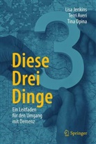 Terri Averi, Lisa Jenkins, Tina Opina - Diese Drei Dinge