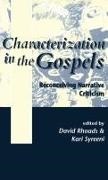 D Rhoads, David Rhoads, David M. Rhoads, K Syreeni, Kari Syreeni, David Rhoads... - Characterization In The Gospels