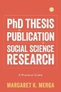 Margaret K. Merga - PhD Thesis by Publication in Social Science Research - A Practical Guide