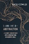 Anatoly Detwyler - Seeing Through Abstraction