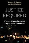 Robert J. (Assistant Professor) Loza Duran, Robert J. Durán, Oralia Loza - Justice Required