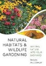Dr. Shaun Mccoshum, Shaun McCoshum, Loren Merrill, Miller Leslie - Natural Habitats and Wildlife Gardening