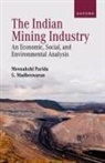 S. Madheswaran, Meenakshi Parida - The Indian Mining Industry