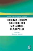 Katarzyna Nowicka, Katarzyna Nowicka - Circular Economy Solutions for Sustainable Development