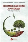 Adina L. Kalet, Shmuel P. Reis, Weston W. Wayne - Becoming and Being a Physician
