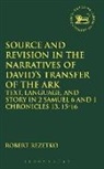 Robert Rezetko, Rezetko Robert - Source and Revision in the Narratives of David's Transfer of the Ark