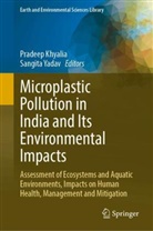 Pradeep Khyalia, Yadav, Sangita Yadav - Microplastic Pollution in India and Its Environmental Impacts
