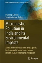 Pradeep Khyalia, Yadav, Sangita Yadav - Microplastic Pollution in India and Its Environmental Impacts