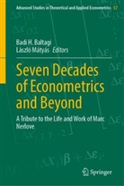 Badi Baltagi, Badi H. Baltagi, Badi H Baltagi, Matyas, Laszlo Matyas, Mátyás... - Seven Decades of Econometrics and Beyond