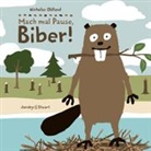Nicholas Oldland - Drei Freunde: Mach mal Pause, Biber!