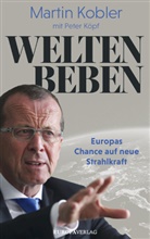 Martin Kobler, Peter Köpf - Weltenbeben