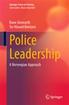 Rune Glomseth, Tor Håvard Bentzen - Police Leadership