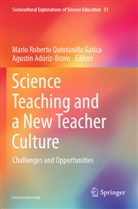 Adúriz-Bravo, Agustín Adúriz-Bravo, Mario Roberto Quintanilla Gatica, Mario Roberto Quintanilla Gatica - Science Teaching and a New Teacher Culture