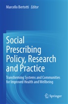 Marcello Bertotti - Social Prescribing Policy, Research and Practice