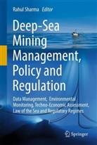 Rahul sharma - Deep-Sea Mining Management, Policy and Regulation