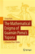 Cinzia Florio - The Mathematical Enigma of Guamán Poma's Yupana