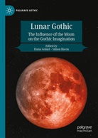 Bacon, Simon Bacon, Elana Gomel - Lunar Gothic