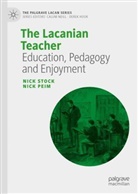 Nick Peim, Nick Stock - The Lacanian Teacher