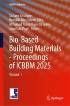 Sofiane Amziane, M'hamed Yassin Rajiv da Gloria, Romildo Dias Toledo Filho, Jonathan Page, Romildo Dias Toledo Filho, Yassin Rajiv da Gloria - Bio-Based Building Materials - Proceedings of ICBBM 2025