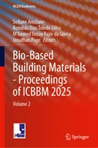 Sofiane Amziane, M'hamed Yassin Rajiv da Gloria, Romildo Dias Toledo Filho, Jonathan Page, Romildo Dias Toledo Filho, Yassin Rajiv da Gloria - Bio-Based Building Materials - Proceedings of ICBBM 2025
