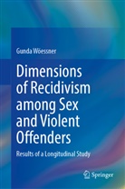 Gunda Wöessner - Dimensions of Recidivism among Sex and Violent Offenders