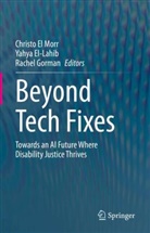 Christo El Morr, Yahya El-Lahib, Rachel Gorman, El-Lahib Yahya - Beyond Tech Fixes
