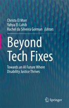 Rachel da Silveria Gorma, Christo El Morr, Yahya El-Lahib, Rachel Gorman, El-Lahib Yahya - Beyond Tech Fixes