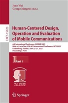Margetis, George Margetis, June Wei - Human-Centered Design, Operation and Evaluation of Mobile Communications