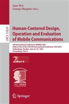 Margetis, George Margetis, June Wei - Human-Centered Design, Operation and Evaluation of Mobile Communications