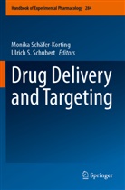 S Schubert, Monika Schäfer-Korting, Ulrich S. Schubert - Drug Delivery and Targeting