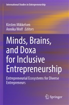 Kirsten Mikkelsen, Wolf, Annika Wolf - Minds, Brains, and Doxa for Inclusive Entrepreneurship